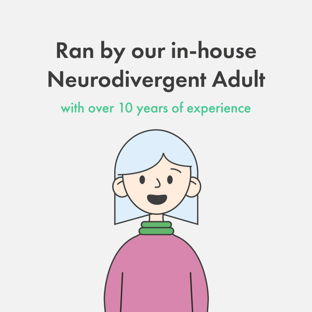 Neurodivergent Adult - 10 years experience